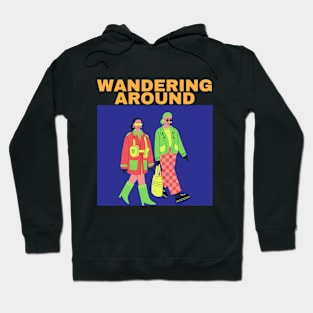 Wandering around Hoodie